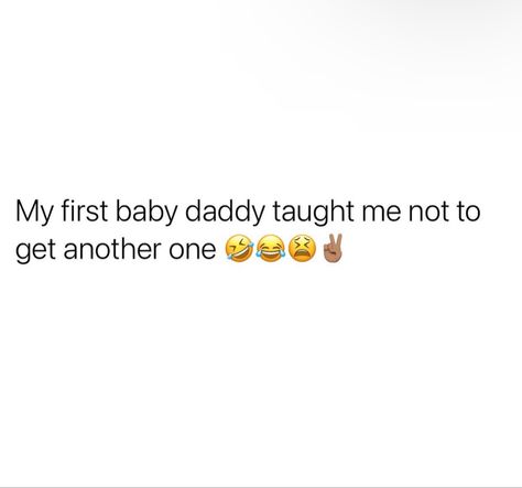 Quotes For Baby Daddy, Babydaddy Twitter Quotes Hilarious, Baby Daddy Tweets, Babydaddy Twitter Quotes, Bd Quotes, Baby Momma Quotes, Pregnant Quotes, Done Trying Quotes