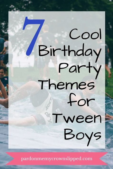 Looking for ideas for your son's next birthday party? Check out these tween birthday party themes perfect for boys #birthday #tweenboy #olderboys #birthdaypartythemes #boybirthdaypartyideas 12th Birthday Boy Ideas, Birthday Party Ideas 10 Boy, 12 Birthday Ideas Boy, 12 Yo Birthday Party Ideas, Ten Year Old Boy Birthday Party Ideas, 10 Yr Birthday Party Ideas Boy, 15 Boy Birthday Ideas, Boy 11th Birthday Party Ideas, Teen Birthday Party Ideas For Boys