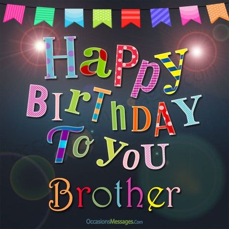 Happy Birthday Younger Brother, Birthday Greetings For Brother, Happy Birthday Brother Wishes, Birthday Message For Brother, 20th Birthday Wishes, Message For Brother, Happy Birthday Wishes Sister, Brother Birthday Quotes, Wish You Happy Birthday