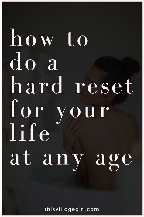 I Need A Reset Quote, How To Reset Your Body Health, How To Mentally Reset, Resetting My Life, How To Do A Life Reset, 2024 Life Reset, How To Reset My Life, How To Age Well, Health Reset Plan