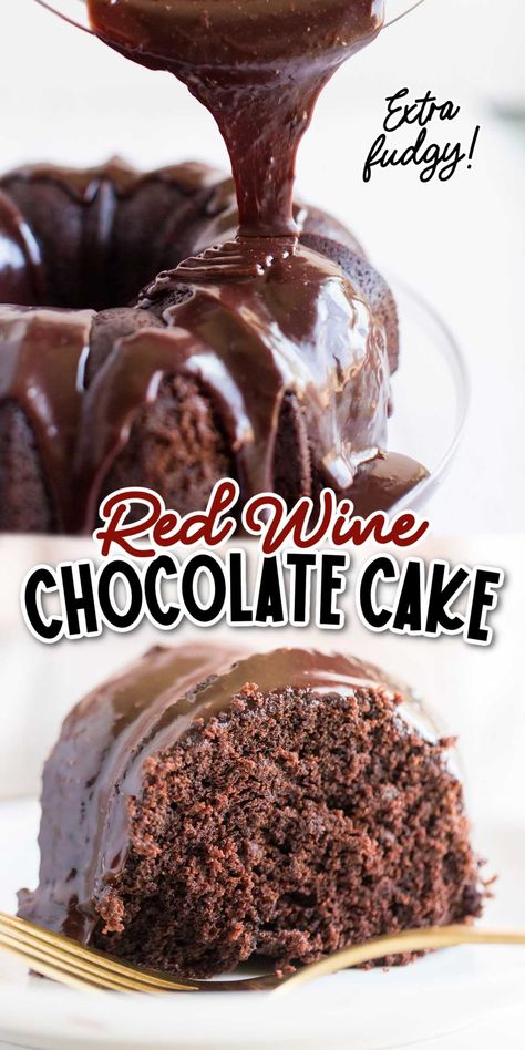 Chocolate Wine Cake, Red Wine Cake, Wine Chocolate Cake, Red Wine Chocolate Cake, Chocolate Dump Cake, Fudgy Cake, Wine And Chocolate, Ultimate Chocolate Cake, Wine Chocolate