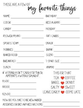 Do you struggle to figure out what kinds of gifts to get your employees or co-workers every year? Let the Staff Favorite Things Questionnaire, Staff All About Me Survey Printable do the work for you! No more guessing what kind of things you staff likes and give them exactly what they want. Simply give to your employees, staff, or co-workers and have them answer the questions about some of their favorite things, then you can use it throughout the year when getting gifts for them, giving workplace Birthday Favorite Things List, Getting To Know Staff Questions, These Are A Few Of My Favorite Things Printable Free, Gift Survey Favorite Things, Staff Interest Survey, These Are A Few Of My Favorite Things Printable, Staff Likes Survey, Staff Survey Questions, Just A Few Of Your Favorite Things Form