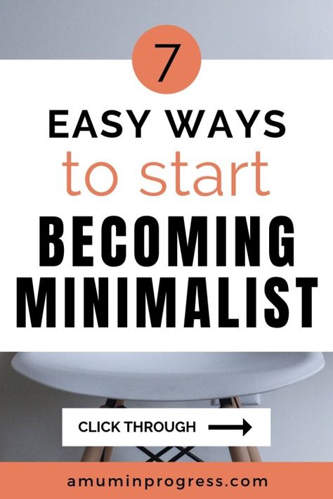 7 easy ways to start becoming Minimalist - A mum in progress Minimalism Meaning, Becoming A Minimalist, Become A Minimalist, Becoming Minimalist, Intentional Life, Clutter Control, Decluttering Ideas, Decluttering Tips, Minimalism Lifestyle