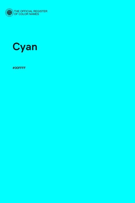 Cyan - Color Name of Hex #00FFFF Cyan Colour Palette, Cyan Color Palette, Cool Summer Palette, Colour Names, Beach House Colors, Cyan Color, Cyan Colour, Tattoos With Kids Names, Color Script