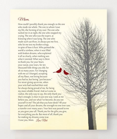 "Thank you gift for Mom, beautiful, heartfelt poem- The best selling, Christmas gift, birthday gift, mothers day, gift from son or daughter to mom on her wedding day... this can also be made for Dad / single parent...  Must Read - this is sure to bring tears!   Shown with a 'snowy warm yellow' background, winter tree and cardinal red birds. PRINT, CANVAS or DIGITAL FILE - unframed - Choose your size - Choose your colors - Read FAQ's at very bottom ▼ Prints are unframed. Gallery wrapped canvas ar Poem For My Mom, Poem For Mother, Poem For Mom, Letter To My Mom, Mom Quotes From Daughter, Mom Poems, Mothers Day Poems, Mom In Heaven, Daughter Poems