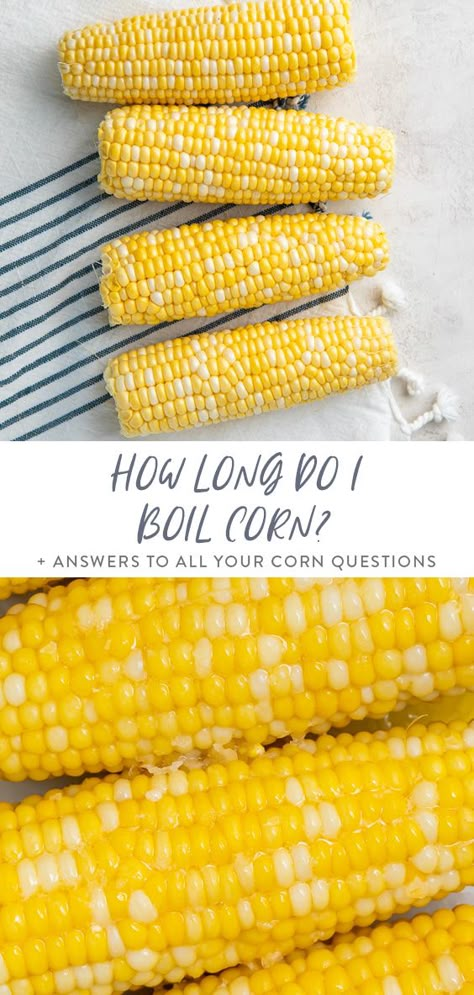 Learning how to boil corn just right can produce the juiciest, sweetest corn on the cob you've ever had. How long do you boil corn on the cob? What should I boil corn in? What should I serve it with? We're answering all your corn on the cob questions so you can rule the summer side dish! #corn #howto #tips #tricks Corn In The Cob Boiled, Vegan Corn On The Cob, Corn On The Cobb On Stove, How Long Do You Cook Corn On The Cob, Easy Corn On The Cob Boil, How Long Do You Boil Corn On The Cob, How To Shuck Corn Easily, How Long To Cook Corn On The Cob, How Long To Boil Corn On The Cob