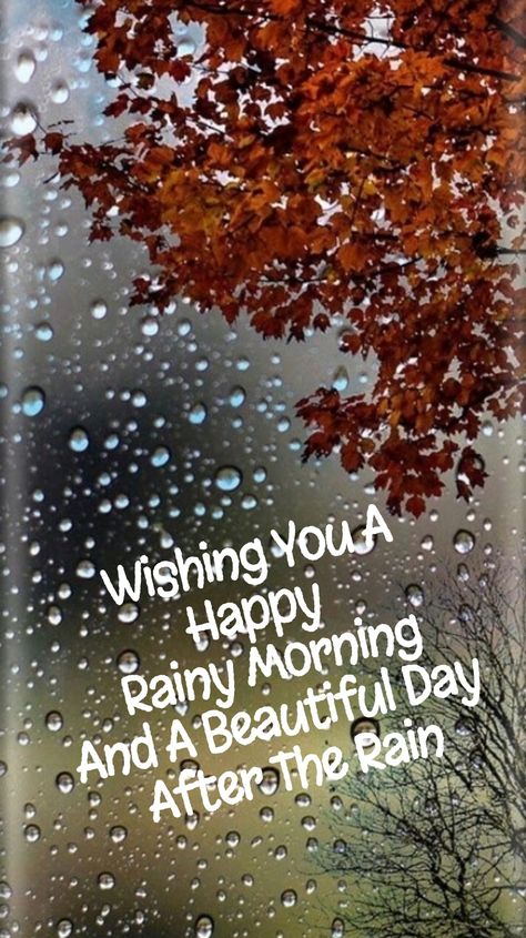 Good Morning Rainy Day Quotes Beautiful, Good Morning Rainy Day Quotes Rain, Rain Good Morning Rainy Days, Rain Morning Rainy Days, Beautiful Rainy Day Pictures, Good Morning With Rainy Picture, Rainy Day Morning Wishes, Happy Rainy Day Good Morning, Good Morning Rainy Day Quotes