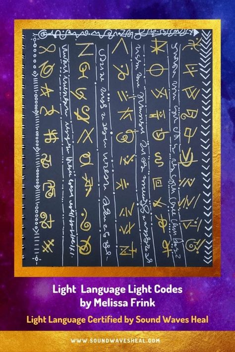 What is Light Language by Rachel Chamness | Sound Waves Heal Arcturian Light Language, Light Language Alphabet, Light Language Codes Art, Light Language Codes, Light Language Symbols Meaning, Light Language Art, Light Codes Symbols, Light Language Symbols, Spiritual Objects