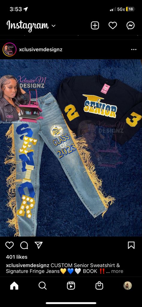 Class Of 2023 Jeans, Blue And Yellow Senior Jeans, Senior Jeans With Fringe, High School Homecoming Shirts, Class Of 2024 Jean Ideas, Last First Day Of School Senior Year Outfits, Class Of 2024 Outfit Ideas, Custom Dickie Outfits Senior, Senior Pictures Outfits Jeans And Shirt