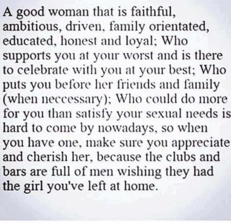 Appreciate Her Quotes, Loyal Woman, Good Woman Quotes, Good Woman, She Quotes, Meaningful Quotes, Woman Quotes, The Words, Picture Quotes