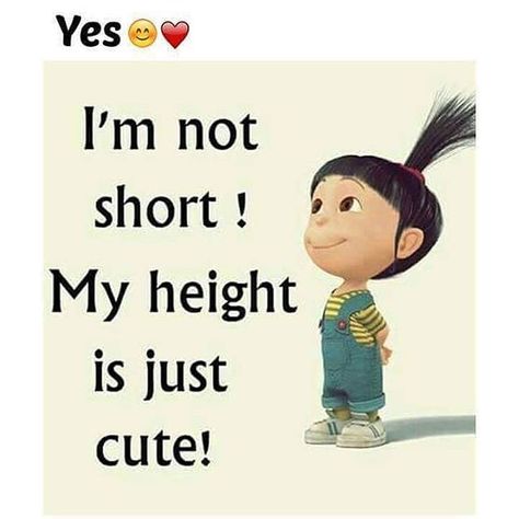 My Height Is Just Cute minion minion quotes minion quotes and sayings Despicable Me Quotes, Funny Minion Pictures, Funny Minion Memes, Minion Jokes, Weird Quotes Funny, Cute Images With Quotes, Minion Quotes, Crazy Girl Quotes, Funny Minion Quotes