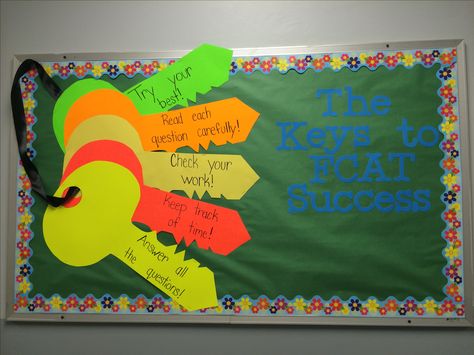 Keys to success on the FCAT bulletin board Notice Board Decoration, Motivational Bulletin Boards, Middle School Bulletin Boards, Elementary Bulletin Boards, Art Bulletin Boards, Teacher Bulletin Boards, Reading Bulletin Boards, Bulletin Board Design, School Board Decoration