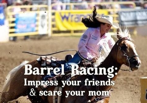 #cowgirls  go for the excitement! Barrel Racer Quotes, Horses Quotes, Riding Instructor, Rodeo Quotes, Equine Quotes, Barrel Racing Quotes, Horse Jokes, Inspirational Horse Quotes, Horse Riding Quotes