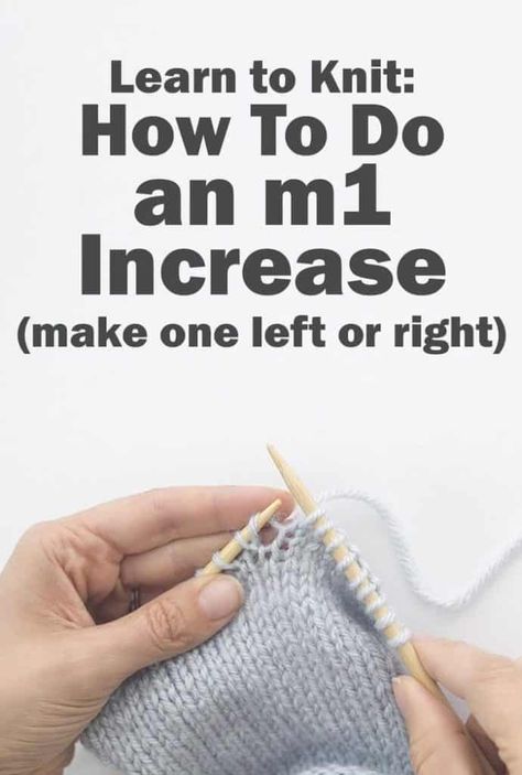 M1 Knitting Stitch, Make One Left Knitting, Make One Right Knitting, How To M1 In Knitting, Increase Knit Stitch, How To Add A Stitch In Knitting, How To Add Stitches In Knitting, Make One Knitting, Knitting Things