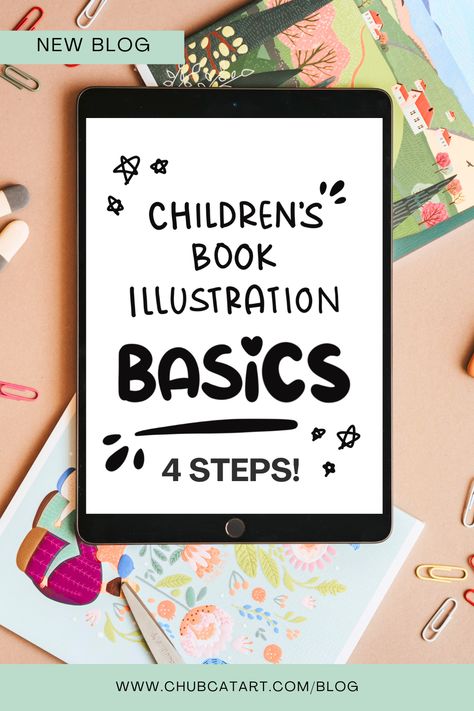 www.chubcatart.com/blog | 4 Basic Steps for Developing Children's Book Illustrations ❤️ Follow @ChubCatArt for daily inspiration Book Of Illustrations, Illustrate Childrens Book, Book Chapter Illustration, Cute Book Illustration, Children’s Book Illustration Simple, Children Books Illustrations, Illustration Children's Books, Children Book Illustration Ideas, Kid Book Illustration