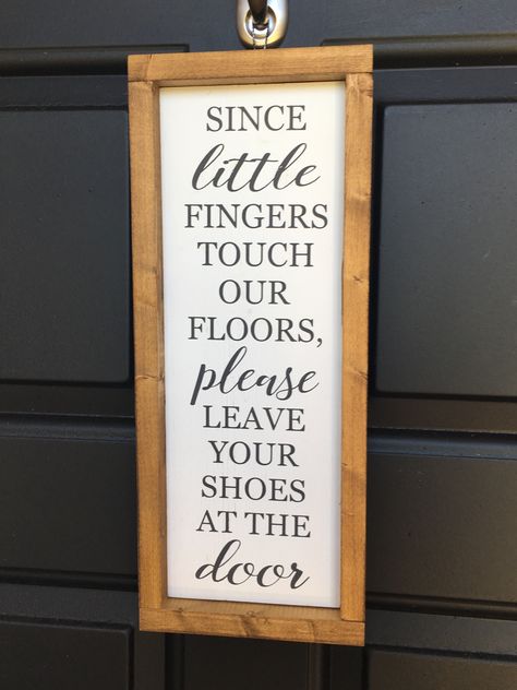 Leave Shoes At Door Ideas, Leave Shoes, Sign Making, Decor Quotes, Wall Decor Quotes, House Things, At The Door, Random House, Tiny Hand