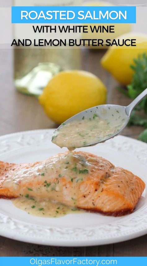 Individual portions of salmon are roasted in the oven and then served with a buttery and refreshing white wine and lemon butter sauce. The aromatic sauce has both creamy and acidic notes in it, complementing the fish so well. White Wine Butter Sauce, Lemon Garlic Butter Sauce, Sauce For Salmon, Wine Butter, Garlic Butter Salmon, Lemon Butter Chicken, Garlic Salmon, Butter Salmon, Best Seafood Recipes