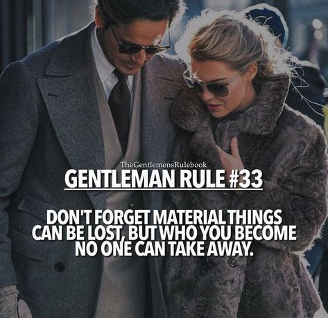 Gents Rule #33 Gentleman Tips, Chivalry Quotes, Gentlemen Rules, Rule 33, Gentlemen Quotes, Gentlemens Guide, Man Rules, Gentleman Rules, Gentlemans Guide