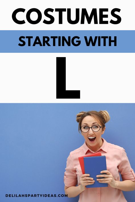 Looking for a costume but don't know where to start? Here are some great ideas that begin with the letter L. From Lady Liberty to Luigi, there's something for everyone. So get inspired and start planning your perfect look today! L Costumes Ideas Letter, Costumes Beginning With Letter L, Dress Like The First Letter Of Your Name, Dress Up As The Letter Of Your Name, Fancy Dress Beginning With L, Costumes That Start With The Letter A, Costumes Starting With L, Costumes Beginning With L, Quick Halloween Costumes