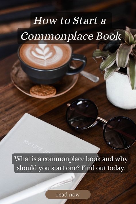 image of a journal and text that says "How to Start a Commonplace Book. What is a commonplace book and why should you start one? Find out today. read now @ wellbeingbyjess.com" Common Place Journal, Commonplace Book Organization, Commonplace Book Examples, Commonplace Book Aesthetic, Commonplace Book Ideas, Common Place Book, Everything Journal, Commonplace Journal, Writers Notebook