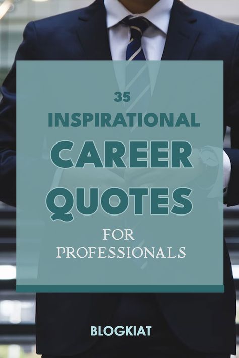 Inspirational Career Quotes For Professionals Motivational Quotes For New Job, Quotes About Passion Career, New Career Quotes, Career Development Quotes, Inspirational Career Quotes, Milestones Quotes, Career Advice Quotes, Promotion Quotes, Career Quotes Inspirational