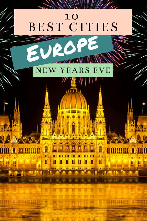 Looking to celebrate the New Years in Europe? Here is a list of the best cities to celebrate the NYE in. What makes the European City special and why you should visit. Europe New Years Eve, Best Places In Europe, Europe On A Budget, European City, Europe Trip Itinerary, European Cities, Travel Route, Travel Photography Inspiration, Cities In Europe