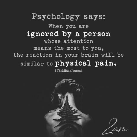 Never Ignore A Person Who Cares For You, Psychology Memes, Physiological Facts, No Friends, Psychology Says, Minds Journal, Psychology Fun Facts, Psychology Quotes, Physical Pain