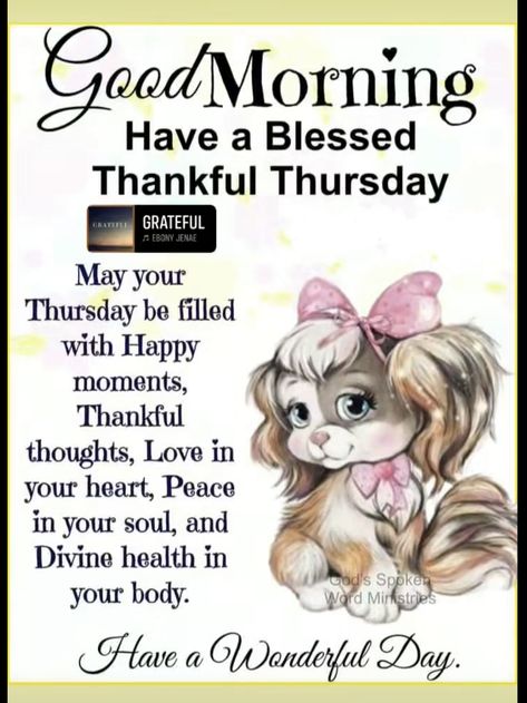 Thankful Thursday Blessings, Thursday Morning Prayer, Thursday Prayer, Good Morning Gif Images, Thursday Greetings, Prayer Of The Day, Thursday Blessings, Sister Quotes Funny, Good Morning Thursday