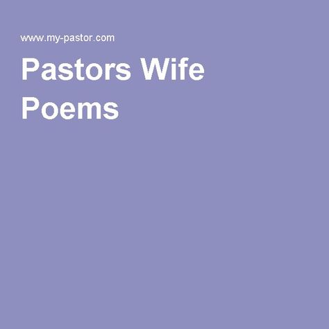 Pastor Wife Appreciation Quotes, Pastor Appreciation Poems, Pastor Appreciation Quotes, Wife Poems, Pastors Wife Appreciation, Thank You Pastor, Pastor Appreciation Day, Preachers Wife, Pastor Anniversary