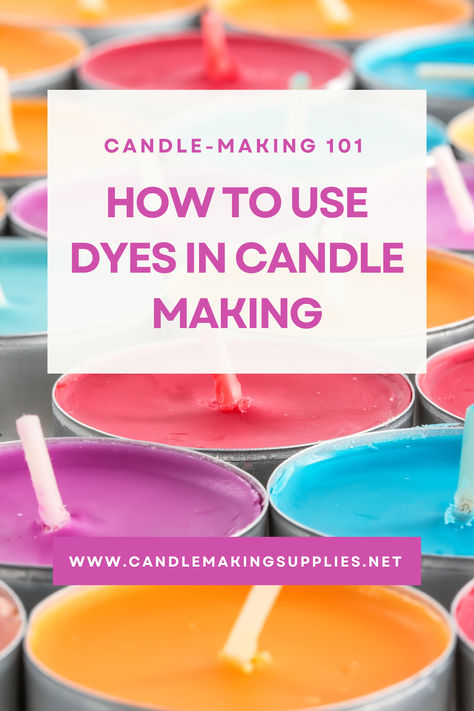 Learn how to use dyes for your candle-making projects and crafts - a fun way to customize your candles and make them stand out!  #dyes #candle #colorfulcandles #DIY #candlemaking #candlemakers #candlemaking101 How To Make Colored Candles, How To Colour Candles, Candle Dye Diy, How To Color Candles, How To Make Homemade Candles, Candle Making Tutorial, Candle Making For Beginners, Diy Candles Easy, Diy Wax Melts