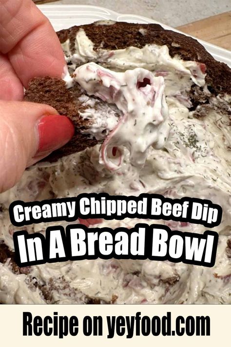 Enjoy This Creamy Chipped Beef Dip In A Bread Bowl - yeyfood.com Corned Beef Dip Bread Bowl, Reuben Dip In Bread Bowl, Chipped Beef Dip Recipe, Dried Beef Dip In Bread Bowl, Chipped Beef Dip Bread Bowl, Rye Bread Dip With Chipped Beef, Pumpernickel Bread Recipe Dip, Sourdough Dip Recipes, Bread Bowl Dips Recipes