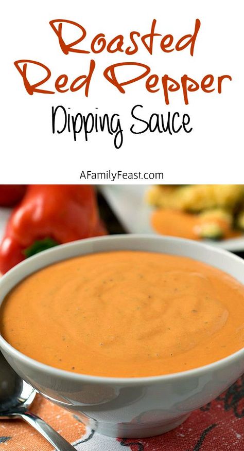 Roasted Red Pepper Dipping Sauce - A Family Feast® Red Pepper Coulis Recipe, Roasted Red Pepper Dipping Sauce, Pepper Dip Recipe, Roasted Red Pepper Dip, Red Chili Paste, Red Pepper Dip, Roasted Pepper Sauce, Sour Cream Dip, Roasted Red Pepper Sauce