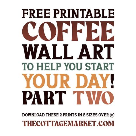 FREE PRINTABLE COFFEE WALL ART TO HELP YOU START YOUR DAY! PART 2 - The Cottage Market Free Printable Monogram, Laundry Art, Monogram Printable, Easter Wall Art, Spring Wall Art, Cottage Market, Coffee Wall Art, Coffee Wall, Free Printable Stickers