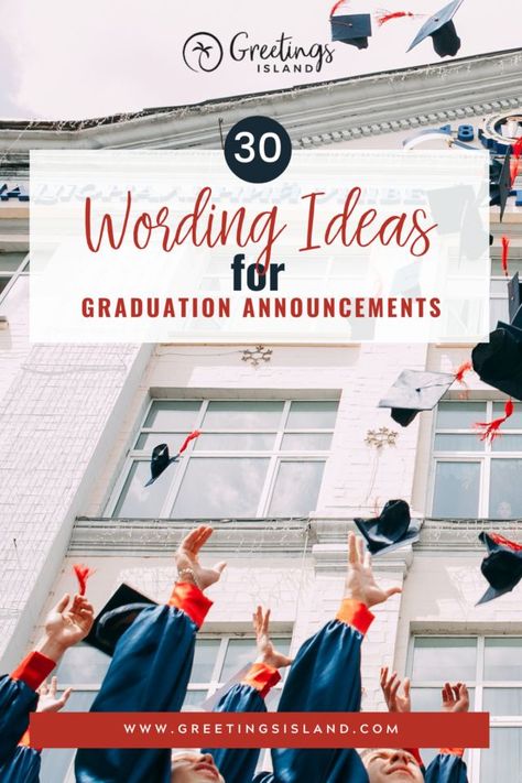 30 wording ideas for graduation announcements Graduation Announcements Wording, College Announcements, Message Ideas, Graduation Announcements High School, Wording Ideas, College Graduation Announcements, Graduation Announcement Template, Grad Announcements, Greetings Island