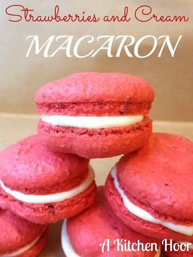 Strawberries and Cream Macaron – A Kitchen Hoor's Adventures Macaroon Cookies Recipe, Cream Macarons, Strawberry And Cream, Buffet Ideas, Macaron Cookies, Recipes Chocolate, Homemade Cooking, Cookie Swap, Macaron Recipe