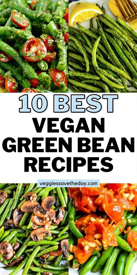 Green Bean Vegan Recipes, Vegan Southern Green Beans, Garden Beans Recipe, Vegan Green Beans Recipe, Raw Green Bean Recipes, Gluten Free Green Bean Recipes, Vegetarian Green Beans, Vegan Green Beans, Vegan Green Bean Recipes