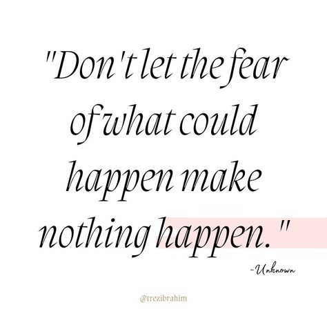 Don't let the fear of what could happen make nothing happen.✨ ~Unknown  Fear has a way of paralyzing us, of keeping us stagnant in the face of possibility.💖  But imagine what could unfold if we dared to push past that fear, to embrace the unknown with courage and determination.🌿💫  It's in those moments of uncertainty that our greatest adventures begin, where we discover strengths we never knew we had and uncover opportunities we never thought possible.🌟🚀 Let Go Of Fear Quotes, Don’t Let Fear Quotes, Stagnant Quotes, Fear Of The Unknown Quotes, Ipad Widgets, Unknown Quotes, Embrace The Unknown, Fear Quotes, Fear Of The Unknown