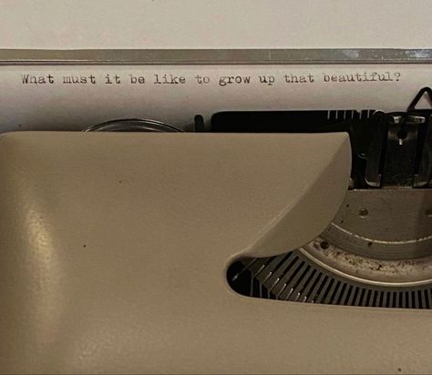 What must it be like to grow up that beautiful? Gold rush taylor swift lyric vintage typewriter aesthetic neutral inspo inspiration Never Grow Up Taylor Swift Aesthetic, Gold Rush Taylor Swift Lyrics, Gold Rush Aesthetic Taylor Swift, Taylor Swift Aesthetic Vintage, Gold Rush Aesthetic, Taylor Swift Songs Aesthetic, Gold Rush Lyrics, Gold Rush Taylor Swift, Typewriter Aesthetic