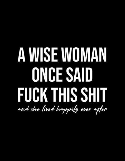 Bad Assery Quotes Woman, Bad Assery Quotes, Replaced Quotes, Wise Women Quotes, Black Unity, Ego Boost, A Wise Woman Once Said, Wise Woman, Motiverende Quotes