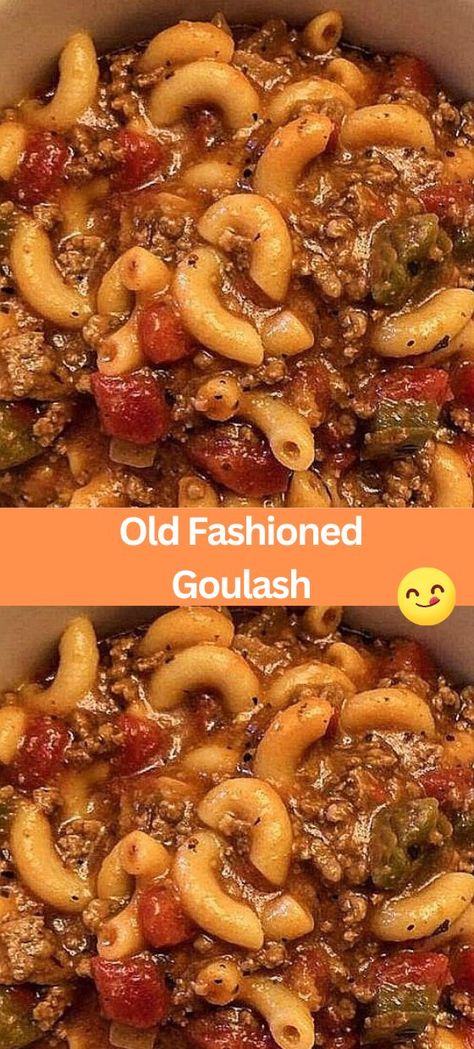 Pennsylvania Dutch Goulash, Simple Goulash Recipes Ground Beef, Fast Easy Hamburger Recipes, Old Fashion Goulash Recipes Easy, Old Fashioned Goulash Ground Beef, Moms Goulash Recipe, Cheap Easy Dinners For Family Crockpot, Amish Goulash Recipes, Sausage Goulash Recipes