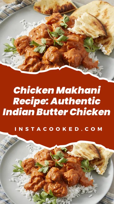 Chicken Makhani (Indian Butter Chicken): Tender chicken pieces simmered in a rich and creamy tomato-based sauce, spiced with garam masala, cumin, and chili powder. Finished with a touch of yogurt and butter, and served with a sprinkle of fresh cilantro. Makhani Recipe, Chicken Makhani, Baked Teriyaki Chicken, Indian Butter Chicken, Chicken Dish, Vegetable Puree, Best Chicken, Quick Weeknight Meals, Authentic Indian