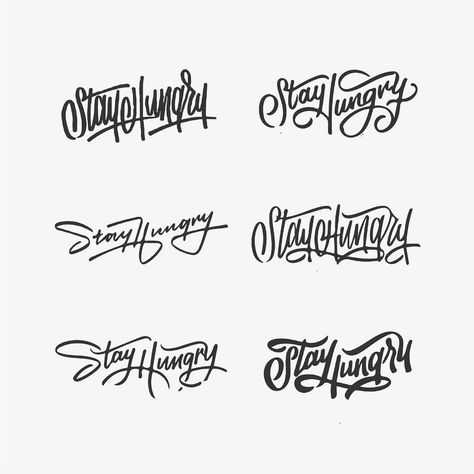 Thumbnail sketches for the Stay Hungry mural #stayhungry #sketches Tattoo Lettering Styles, Thumbnail Sketches, Cool Signatures, Stay Hungry, Hand Drawn Fonts, Tattoo Lettering Fonts, Typography Love, Tattoo T Shirts, Hand Lettering Fonts