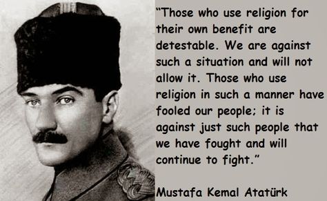 Mustafa Kemal Ataturk's Warning to The Turkish People | Nomadic Politics Ataturk Quotes, Supreme Leader Of Iran, Iran Air, Seek Happiness, Sleep Walking, Free Mind, Imaginary Friend, Great Leaders, Say More