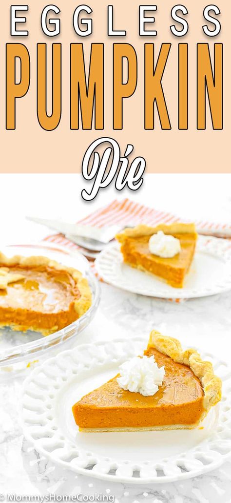 Pumpkin Pie Recipe Eggless, Pumpkin Pie Without Eggs, Eggless Pie, Eggless Pumpkin Pie Recipe, Pumpkin Pie Homemade, Eggless Pumpkin Pie, Healthy Pumpkin Dessert, Pumpkin Pie Thanksgiving, Pie Homemade