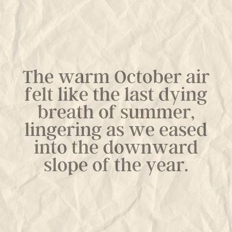 Winter Coming Quotes, Spooky Season Quotes, Months Quotes, Vermont Autumn, October Magic, Gloomy Weather, Season Quotes, Fall O, Beautiful Thoughts