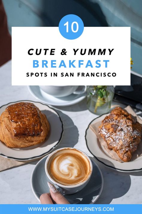 10 Super Cute & Yummy Breakfast Spots in San Francisco San Francisco Breakfast, Charleston Sc Restaurants, Cute Aesthetics, Rome Food, San Francisco Food, Seattle Food, San Diego Food, California Food, Breakfast Places