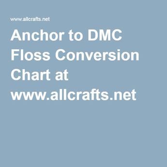 Anchor to DMC Floss Conversion Chart at www.allcrafts.net Anchor Cross Stitch, Free Crafts, Crafts Holiday, Crafts Crochet, Dmc Embroidery Floss, Yarn Thread, Crafts Kids, Crochet Cross, Dmc Thread