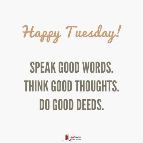 Tuesday Motivation Quotes, Tuesday Quotes Good Morning, Tuesday Inspiration, Good Words, Happy Tuesday Quotes, Tuesday Quotes, Weekday Quotes, Weekend Quotes, Tuesday Motivation