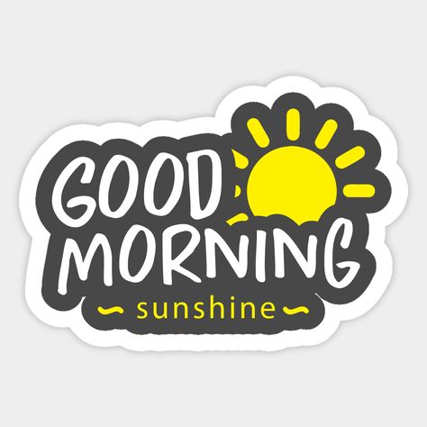 Good Morning Stickers, Morning Stickers, Kids Food Crafts, Emoji Design, Morning Morning, Good Morning Sunshine, The Eighth Day, Morning Sun, Morning Greetings