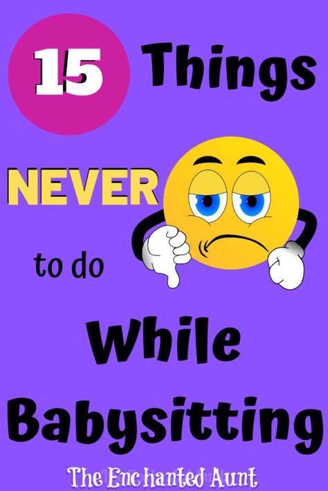 15 Things You Should Never Do While Babysitting - Babysitting 101 Tips, How To Be A Good Babysitter Tips, Fun Games To Play While Babysitting, Games To Play When Babysitting, Games For Babysitting, Babysitting Profile, Babysitter Bag Babysitting Kit, Tips For Babysitting, Babysitter Activities